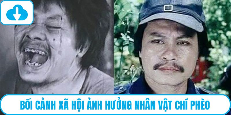 Bối cảnh xã hội ảnh hưởng nhân vật Chí Phèo