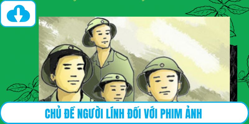 Chủ đề người lính đối với phim ảnh