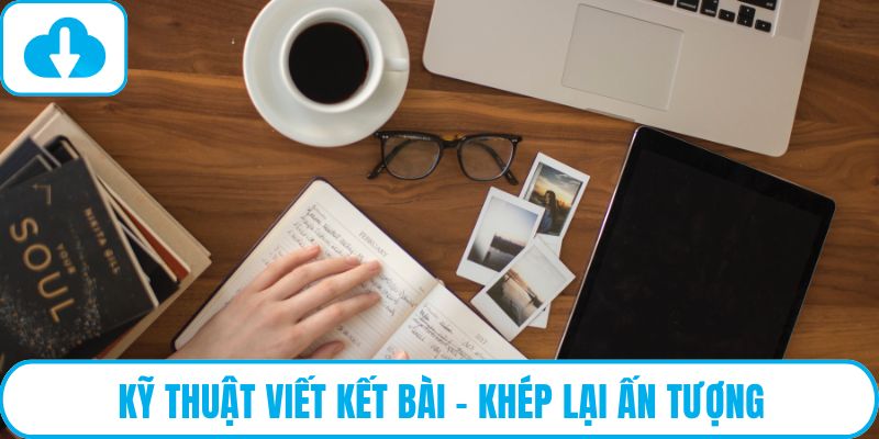 kỹ thuật viết kết bài