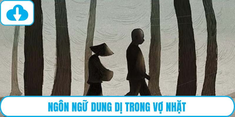 Ngôn ngữ dung dị trong Vợ nhặt