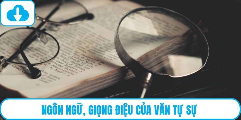 Ngôn ngữ, giọng điệu của văn tự sự