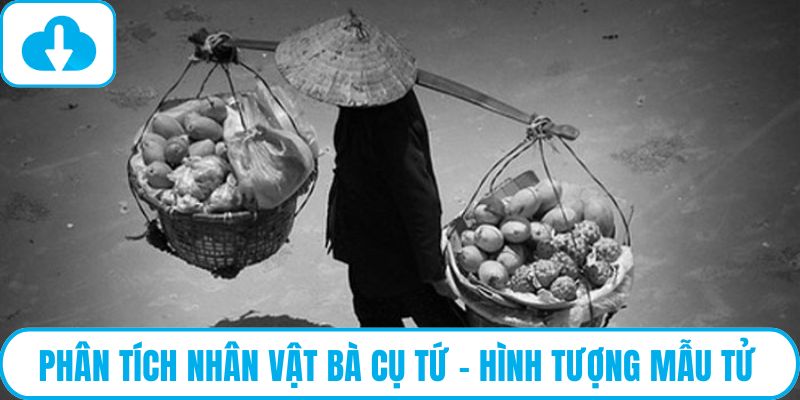 Nhân vật bà cụ Tứ