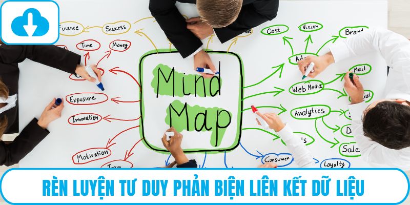 Rèn luyện tư duy phản biện liên kết dữ liệu