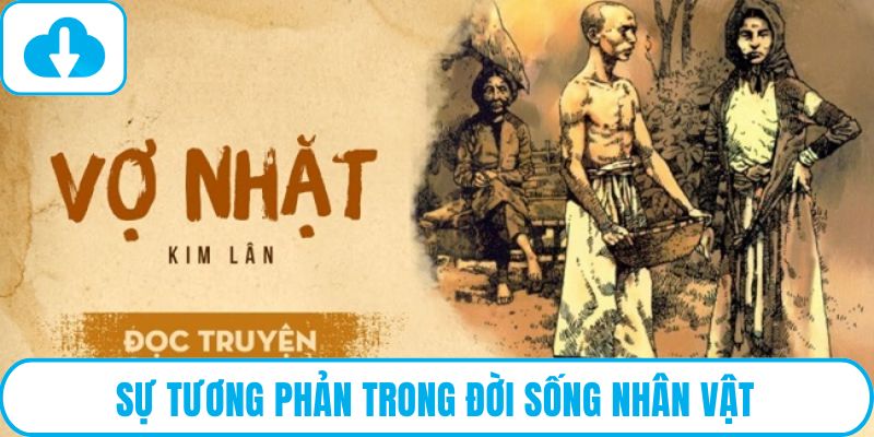 Sự tương phản trong đời sống nhân vật
