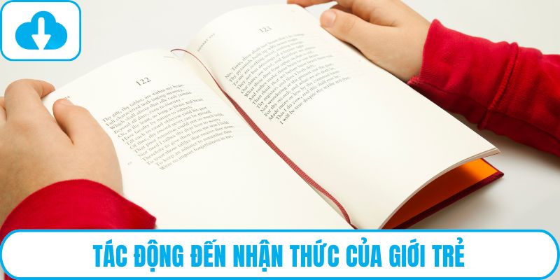 Tác động đến nhận thức của giới trẻ
